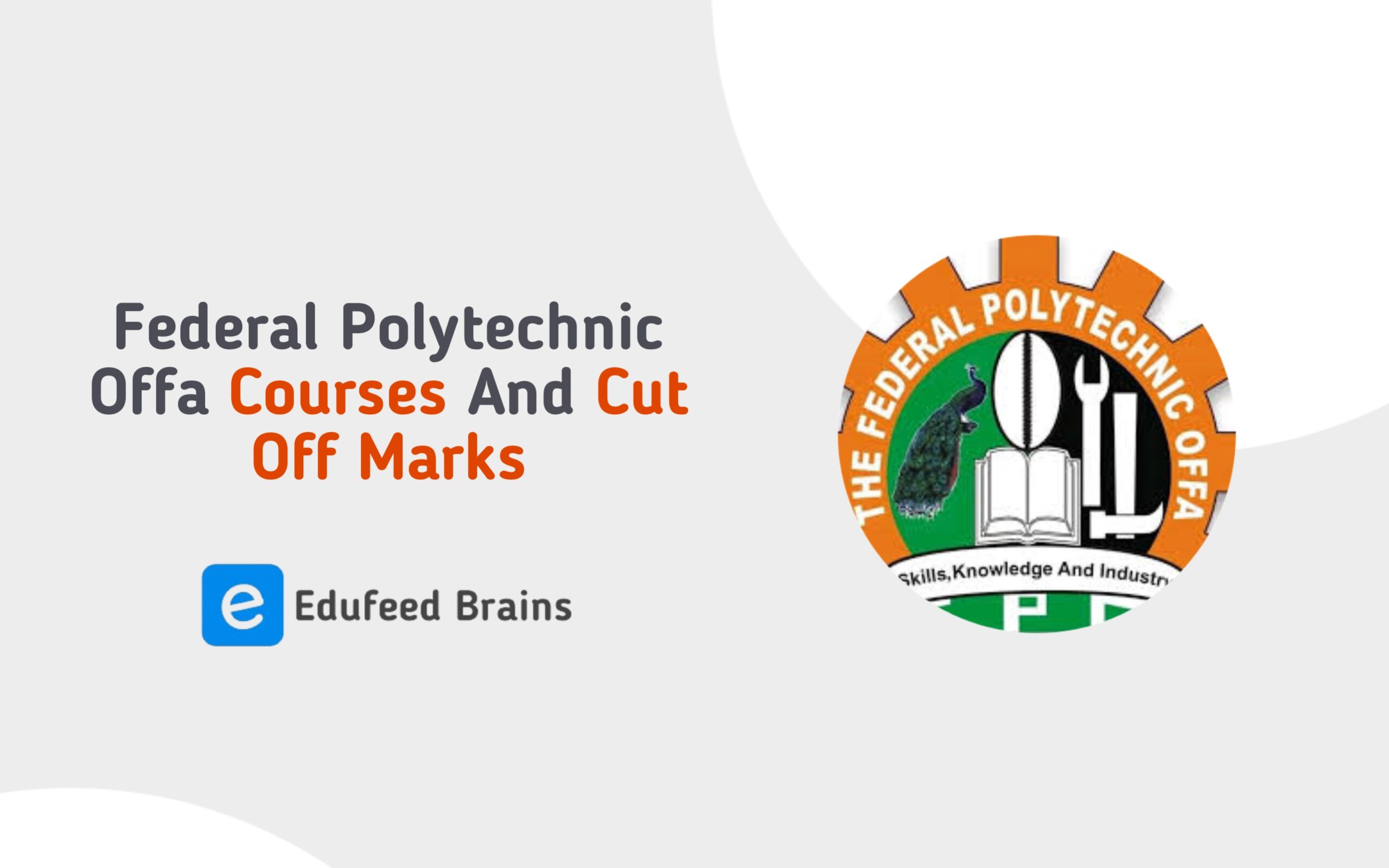 Federal Polytechnic Offa Courses And Cut Off Marks