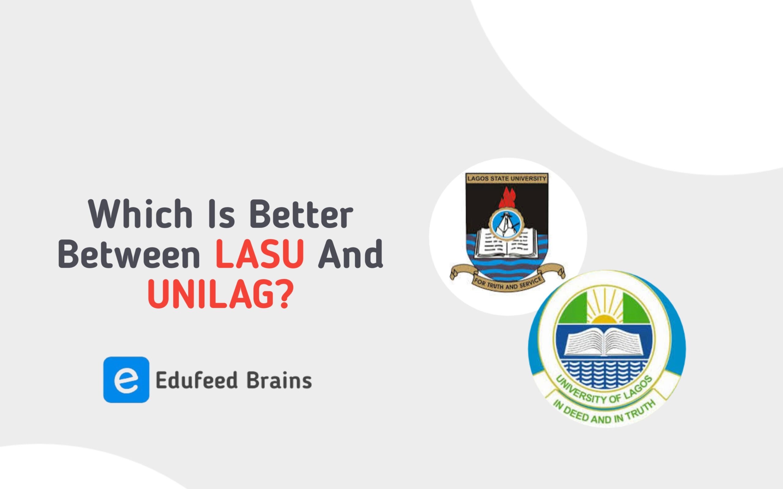 Is Lasu Better Than UNILAG