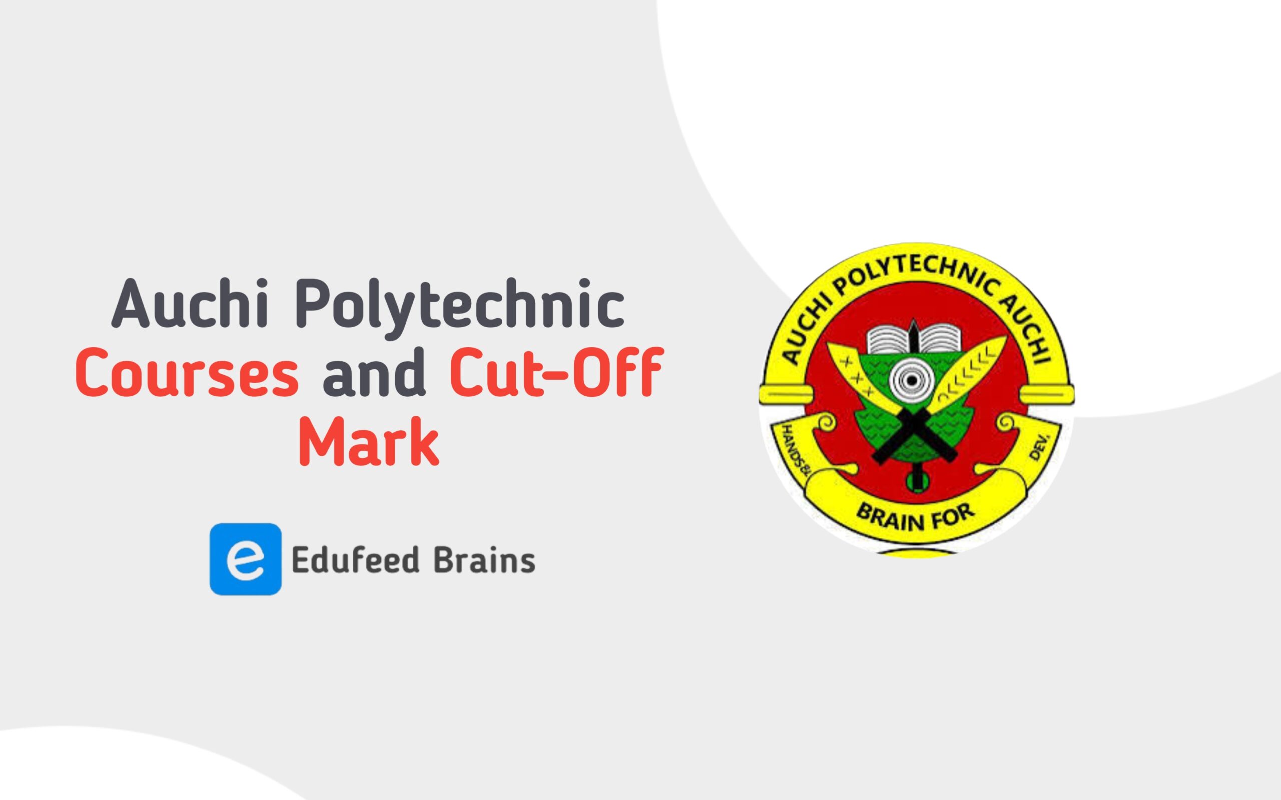 Auchi Polytechnic Courses And Cut Off Mark