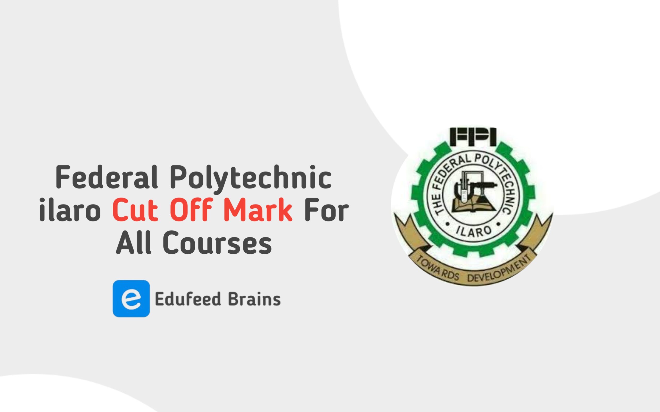 Federal Polytechnic Ilaro Cut-Off Mark For All Courses