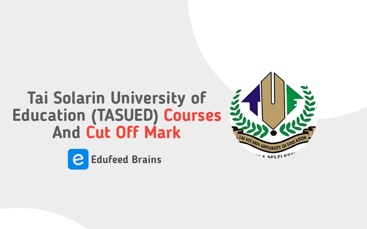 TASUED Courses And Cut Off Mark