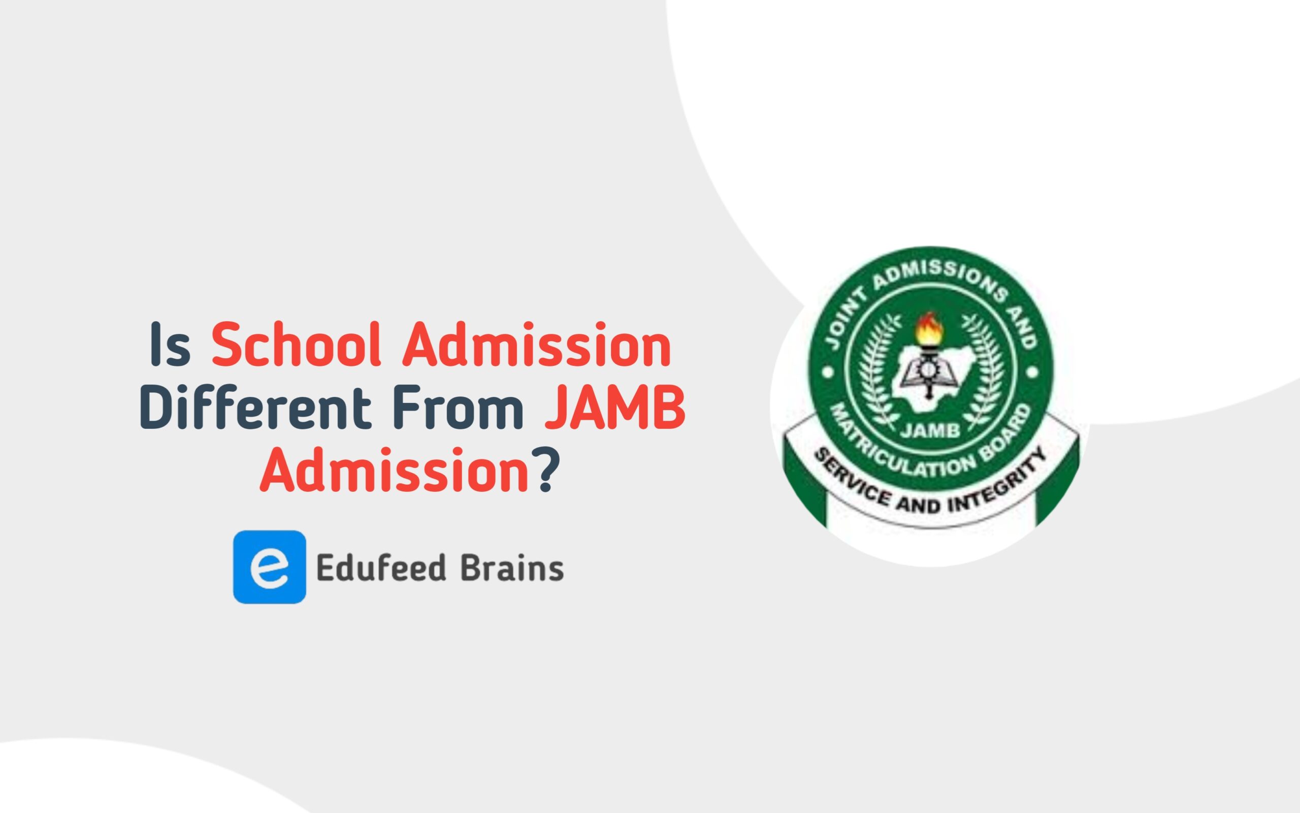 Is School Admission Different From JAMB Admission?