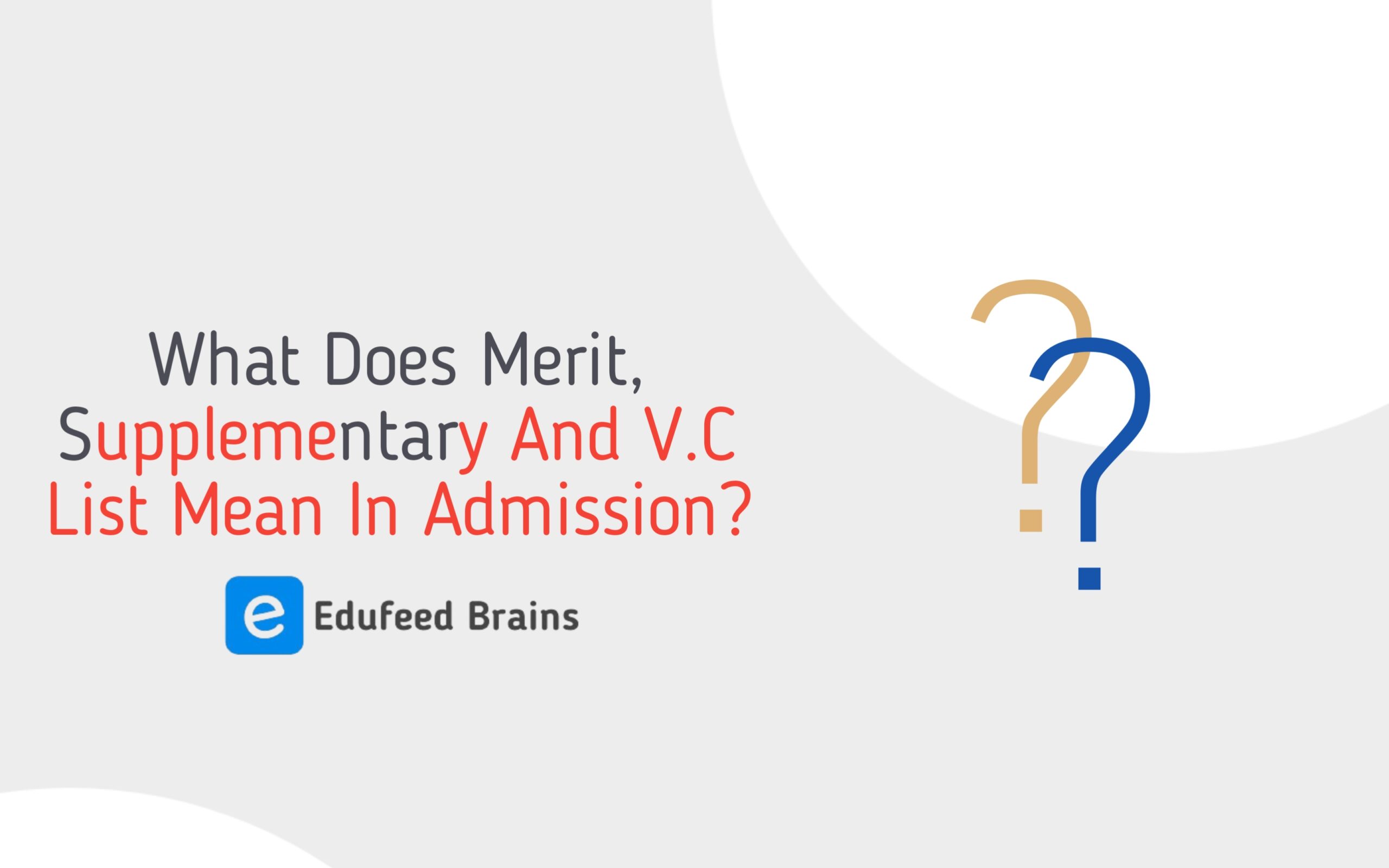 Merit, Supplementary And V.C List In Admission