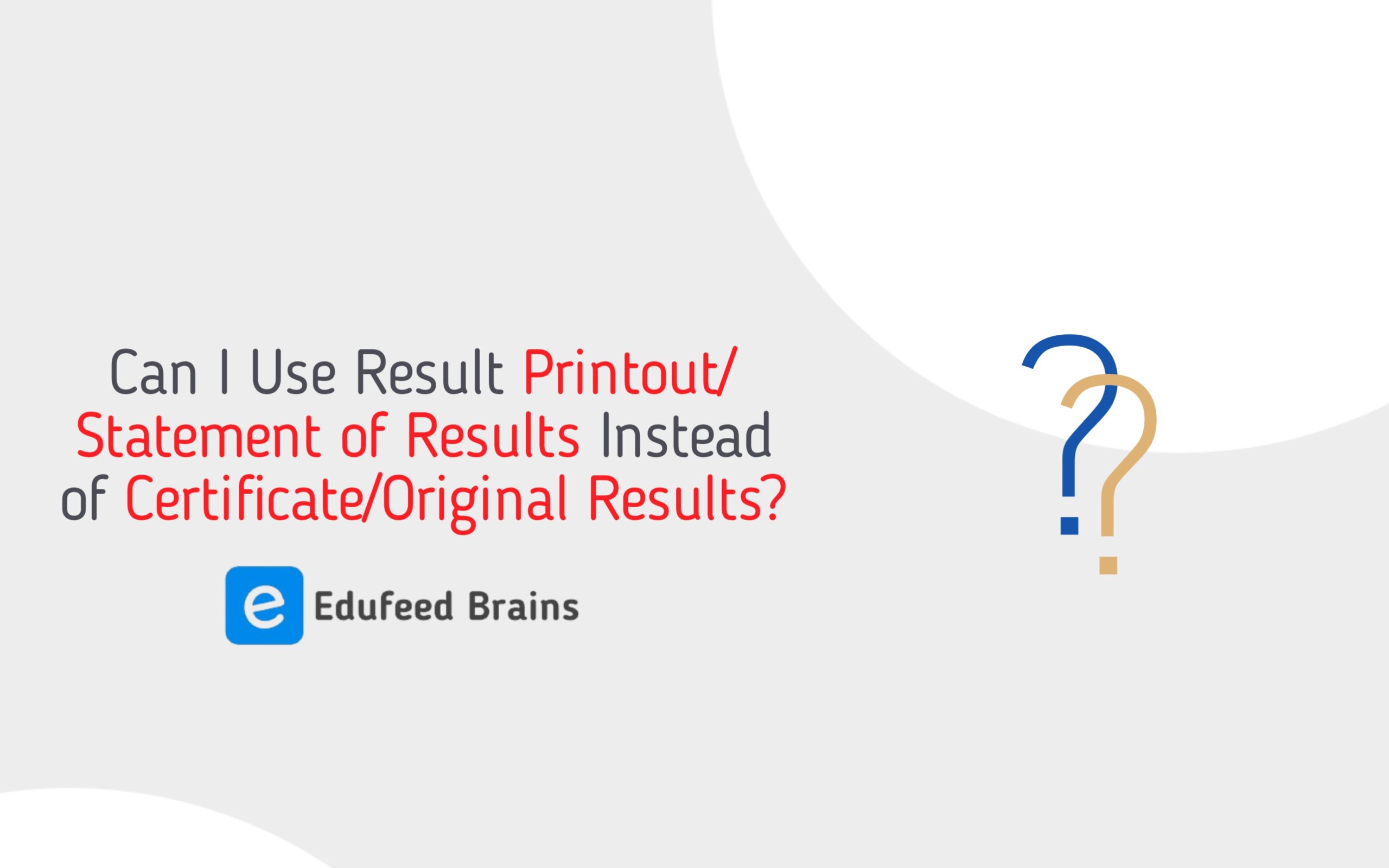 Result Printout/Statement of Results and Certificate/Original Results